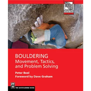 Bouldering : Movement, Tactics, and Problem Solving